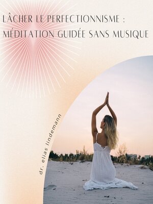 cover image of Lâcher le Perfectionnisme